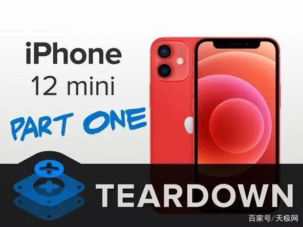 iphone 17电池容量曝光 美版更大_iPhone12mini配置参数_iPhone12mini拆解报告